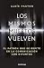 Los mismos muertos vuelven ...