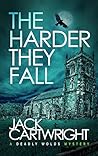 The Harder They Fall (The Deadly Wolds Murder Mysteries, #2)
