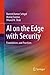 AI on the Edge with Security: Foundations and Practices