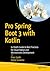 Pro Spring Boot 3 with Kotlin by Peter Späth