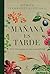 Mañana es tarde: Sin la Naturaleza no hay Sostenibilidad (NO FICCIÓN) (Spanish Edition)