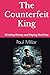 The Counterfeit King: Print...