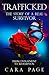 TRAFFICKED The Story of a R...