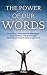 The Power Of Our Words: Mot...