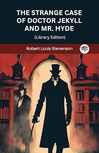 The Strange Case of Doctor Jekyll and Mr. Hyde