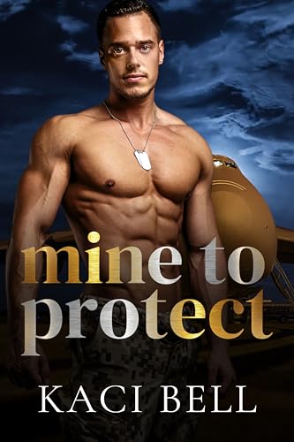 Mine to Protect (Blackhawk Brothers Book 2)