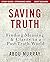 Saving Truth Study Guide pl...