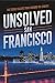 Unsolved in San Francisco: ...