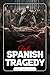 Yul’s Spanish Tragedy (The ...