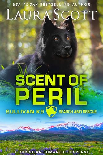 Scent of Peril (Sullivan K9 Search and Rescue #3)