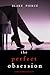 The Perfect Obsession (A Jessie Hunt Psychological Suspense Thriller—Book Forty-Two)