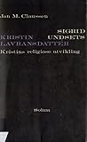 Sigrid Undsets Kristin Lavransdatter: Kristins religøse utvikling
