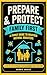 Prepare & Protect Family by Debbie Juarez