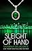Sleight of Hand