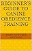 Beginner's Guide to Canine ...