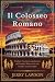 Il Colosseo Romano: Svelare...