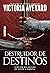 Destruidor de Destinos (Destruidor de Mundos, #3)
