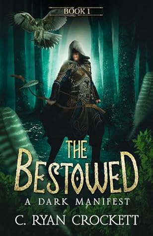 The Bestowed: A Dark Manifest (The Bestowed: Young Paladins #1)
