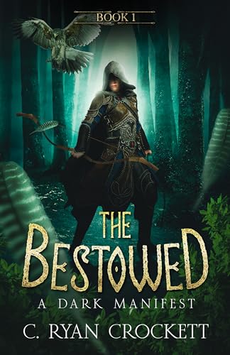 The Bestowed: A Dark Manifest (The Bestowed: Young Paladins #1)
