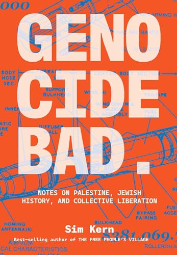Genocide Bad: Notes on Palestine, Jewish History, and Collective Liberation (Paperback)