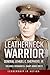 Leatherneck Warrior: Genera...