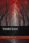 Thirteen