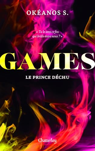 Games - Tome 3 Le Prince déchu (French Edition)