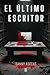 El último escritor (Spanish Edition)