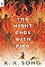 The Night Ends with Fire (The Night Ends with Fire, #1)