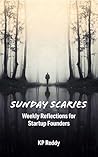 Sunday Scaries: Weekly Reflections For Startup Founders Sunday Scaries: Weekly Reflections For Startup Founders