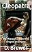 Cleopatra: The Pharaoh Quee...