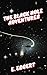 The Black Hole Adventures