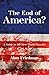 The End of America?: A Guide to the New World Disorder