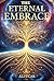 The Eternal Embrace: A Jour...