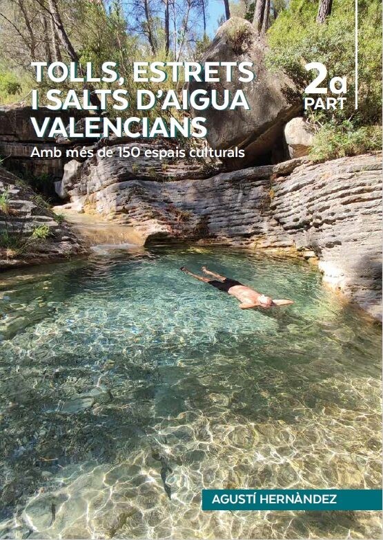 Tolls, estrets i salts d'aigua valencians. 2ª part