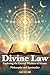 Divine Law: Exploring the E...