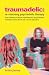 Traumadelic by Brian James Traumadelic by Brian James