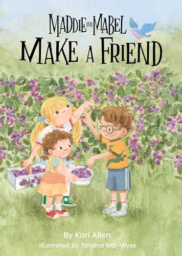Maddie and Mabel Make a Friend: Book 6 (Hardcover)