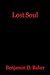 Lost Soul by Benjamin D. Baker