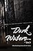 Dark Waters Vol 2