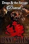 Draga & the Savag...