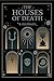 The Houses of Death