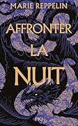 Affronter la nuit (La légion d'Oria, #1)