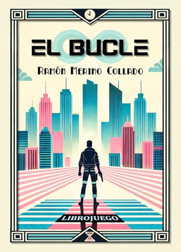 El Bucle: Librojuego (Spanish Edition)