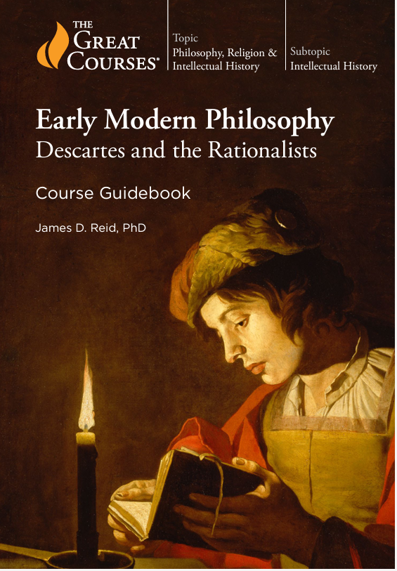 Early Modern Philosophy: Descartes and the Rationalists