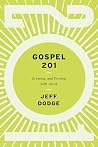 Gospel 201: Growi...