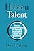 Hidden Talent: How to Emplo...
