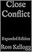 Close Conflict by Ross Kellogg
