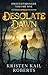 Desolate Dawn by Kristen Kail Roberts