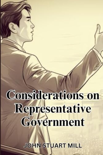 Considerations on Representative Government